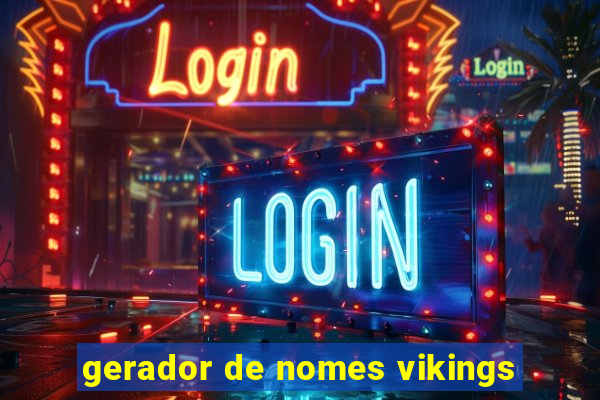 gerador de nomes vikings